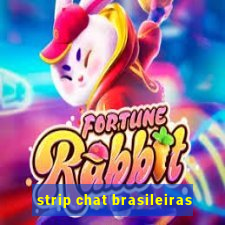 strip chat brasileiras